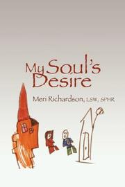 Cover of: My Soul's Desire by Meri Richardson LSW MHP SPHR
