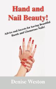 Cover of: Hand and Nail Beauty!   Advice and Secrets for Having Beautiful Hands and Glamorous Nails!