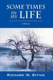 Cover of: Some Times in My Life by Richard W Sitnik