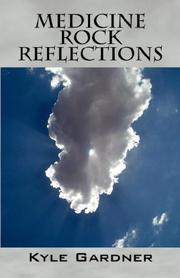 Cover of: Medicine Rock Reflections by Kyle Gardner