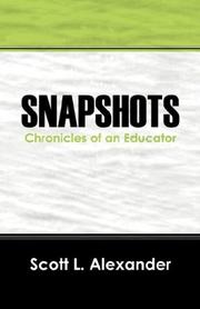 Cover of: Snapshots by Scott L Alexander MEd