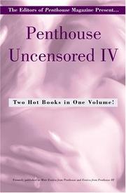 Cover of: Penthouse Uncensored IV (Letters to Penthouse)