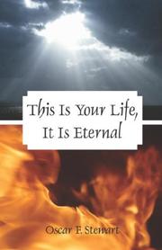 Cover of: This Is Your Life, It Is Eternal