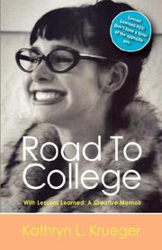 Cover of: Road To College With Lessons Learned by Kathryn L Krueger
