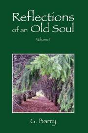 Cover of: Reflections Of An Old Soul by G. Barry