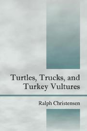 Cover of: Turtles, Trucks, and Turkey Vultures