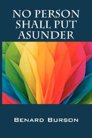 Cover of: NO PERSON SHALL PUT ASUNDER by Benard Burson