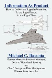 Cover of: Information As Product by Michael C. Daconta, Michael C. Daconta