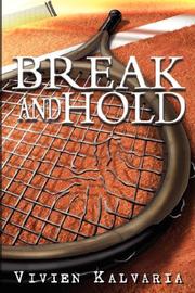 Cover of: Break and Hold by Vivien Kalvaria