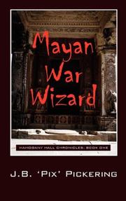 Cover of: Mayan War Wizard: Mahogany Hall Chronicles