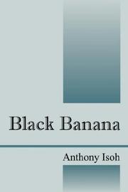 Cover of: Black Banana by Anthony Amaechi Isoh