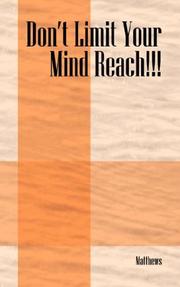 Cover of: Don't Limit Your Mind Reach!!!