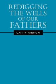 Cover of: Redigging The Wells Of Our Fathers