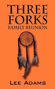 Cover of: THREE FORKS Family Reunion by Lee Adams