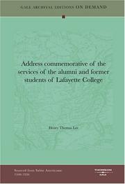 Cover of: Address commemorative of the services of the alumni and former students of Lafayette College by Henry Thomas Lee