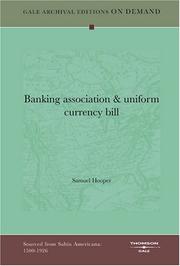 Cover of: Banking association & uniform currency bill