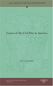 Cover of: Causes of the Civil War in America by John Lothrop Motley