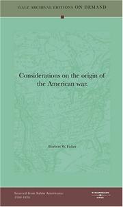 Cover of: Considerations on the origin of the American war. by Herbert W. Fisher