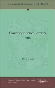 Cover of: Correspondence, orders, etc. by David Hunter