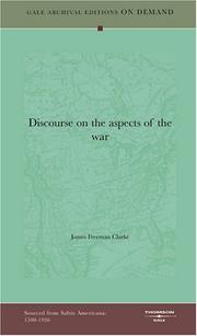 Discourse on the aspects of the war by James Freeman Clarke