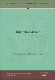 Cover of: Interesting debate by Pennsylvania. General Assembly. Senate.