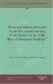 Cover of: Poem and address delivered on the first annual meeting of the Society of the "Old Boys of Hampton Academy"