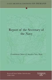 Cover of: Report of the Secretary of the Navy by Confederate States of America Navy Dept