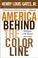 Cover of: America Behind The Color Line