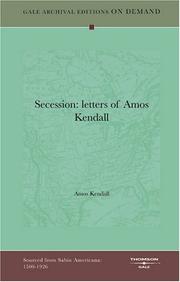 Cover of: Secession: letters of Amos Kendall