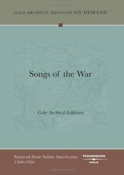 Cover of: Songs of the War by Gale Archival Editions