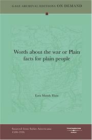 Cover of: Words about the war or Plain facts for plain people