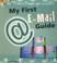 Cover of: My First E-mail Guide (My First Computer Guides)