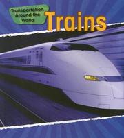 Cover of: Trains (Transportation Around the World/ 2nd Edition) by Chris Oxlade