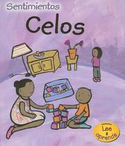 Celos/ Jealous by Sarah Medina, Sarah Medina