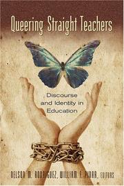 Cover of: Queering Straight Teachers: Discourse and Identity in Education (Complicated Conversation: a Book Series of Curriculum Studies) by Nelson M. Rodriguez, William Pinar