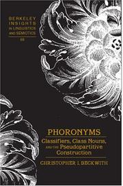 Cover of: Phoronyms: Classifiers, Class Nouns, and the Pseudopartitive Construction (Berkeley Insights in Linguistics and Semiotics)