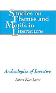 Archeologies of Invective (Studies on Themes and Motifs in Literature) by Robert Eisenhauer