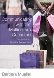 Communicating With the Multicultural Consumer by Barbara Mueller