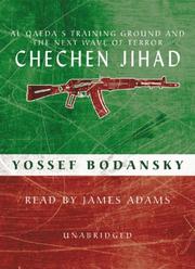 Chechen Jihad by Yossef Bodansky