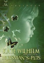 Cover of: Huysman's Pets by Kate Wilhelm, Kate Wilhelm