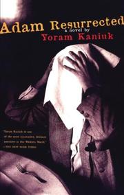 Cover of: Adam Resurrected by Yoram Kaniuk, Yoram Kaniuk