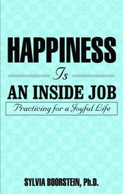 Cover of: Happiness Is an Inside Job by Sylvia, Ph.D. Boorstein