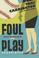 Cover of: Foul Play