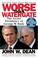 Cover of: Worse Than Watergate