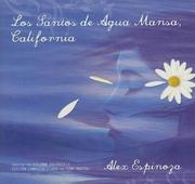 Cover of: Los Santos de Agua Mansa, California Still Water Saints by Alex Espinoza