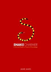 Cover of: Snake Charmer: A Life and Death in Pursuit of Knowledge