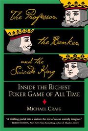 Cover of: Professor, the Banker, and the Suicide King, The: Inside the Richest Poker Game of All Time