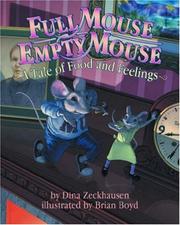 Cover of: Full Mouse, Empty Mouse by Dina, Ph.D. Zeckhausen