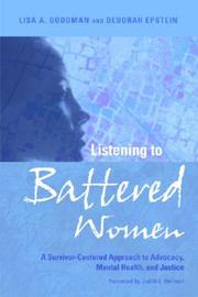 Cover of: Listening to Battered Women: A Survivor-Centered Approach to Advocacy, Mental Health, and Justice (Psychology of Women)