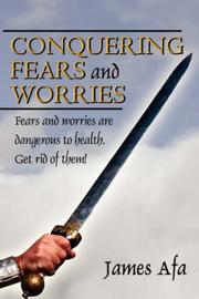 Cover of: Conquering Fears and Worries by James Afa